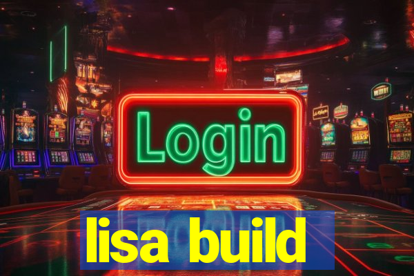 lisa build